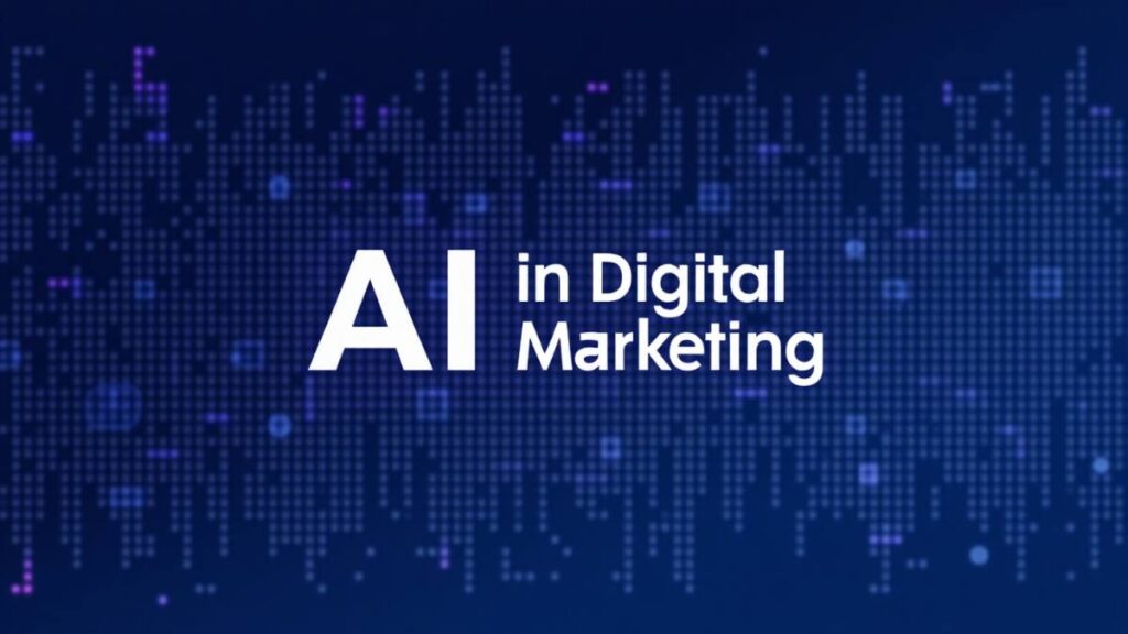 Using AI in Digital Marketing: Tools & Real Use Cases